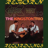 The Kingston Trio – Make Way (Hd Remastered)