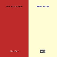 OMB Bloodbath, Maxo Kream – Dropout