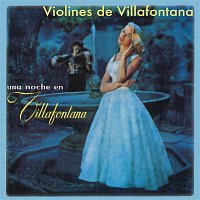 Los Violines de Villafontana – Una Noche en Villafontana