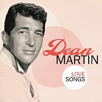 Dean Martin – Love Songs
