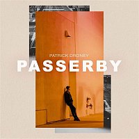 Patrick Droney – Passerby