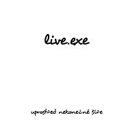 Live.exe – Uprostřed nekonečné šíře FLAC