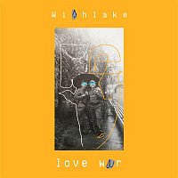 Wishlake – Love War (Radio Edit)