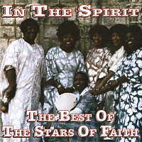 The Stars Of Faith – In The Spirit: The Best Of The Stars Of Faith