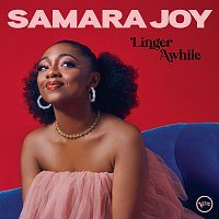 Samara Joy – Linger Awhile
