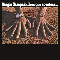 Sergio Sampaio – Tem Que Acontecer
