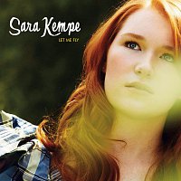 Sara Kempe – Let Me Fly