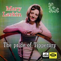 Mary Larkin – The Pride Of Tipperary