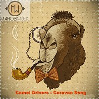 Camel Drivers – Caravan Song