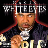 Magic – White Eyes