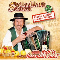 S' Kleeblatt Sudtirol – Hab' is Hosenturl zua? Flotte Lieder - freche Witze - Folge 1