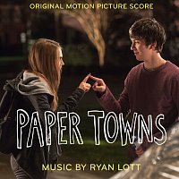 Ryan Lott – Paper Towns [Original Motion Picture Score]