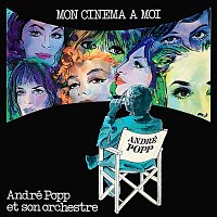 André Popp – Mon cinéma a moi