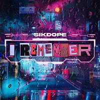 Sikdope – I Remember