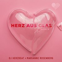 DJ Herzbeat, Marianne Rosenberg – Herz aus Glas [Remix]