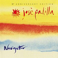 José Padilla – Navigator. 15th Anniversary Edition