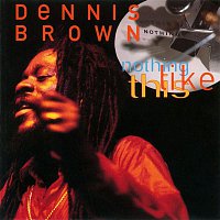 Dennis Brown – Nothing Like This