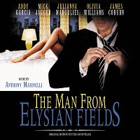 Anthony Marinelli – The Man From Elysian Fields [Original Motion Picture Soundtrack]