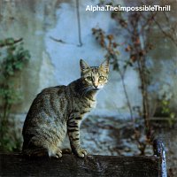 Alpha – The Impossible Thrill