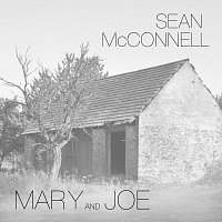 Sean McConnell – Mary And Joe