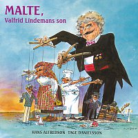 Hasse & Tage – Malte, Valfrid Lindemans son