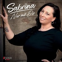 Sabrina – Nur mit Dir