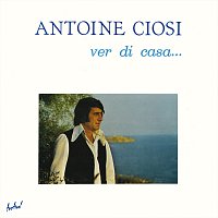 Antoine Ciosi – Ver di casa