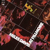 Miles Davis – Miles Davis At Fillmore: Live At The Fillmore East