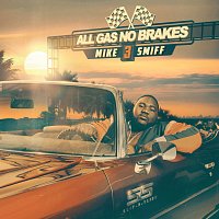 Mike Smiff – All Gas No Brakes [Vol. 3]