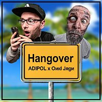 Adipol, Onkel Jurgen – Hangover