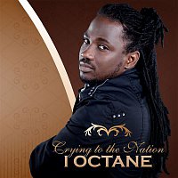 I-Octane – Crying To The Nation