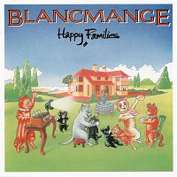 Blancmange – Happy Families