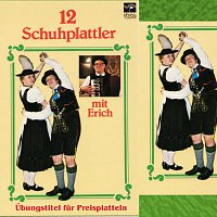 Erich – 12 Schuhplattler mit Erich