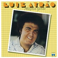 Luiz Ayrao – Alegria Geral