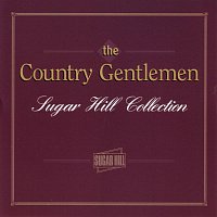 Country Gentlemen – Sugar Hill Collection