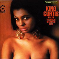 King Curtis – Plays Great Memphis Hits