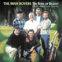 The Irish Rovers – The Boys Of Belfast [A Collection Of Irish Favorites]