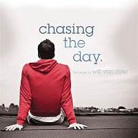 Will Van Dyke – Chasing The Day - The Music of Will Van Dyke