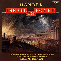 Simon Preston, Christ Church Cathedral Choir, Oxford, English Chamber Orchestra – Handel: Israel in Egypt