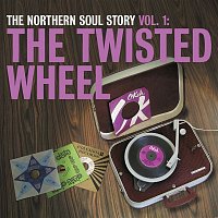 Přední strana obalu CD The Northern Soul Story Vol.1: The Twisted Wheel