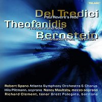 Robert Spano, Atlanta Symphony Orchestra, Atlanta Symphony Orchestra Chorus – Del Tredici: Paul Revere's Ride - Theofanidis: The Here and Now - Bernstein: Lamentation from "Jeremiah"