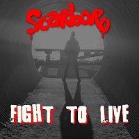 Scarboro – Fight to Live
