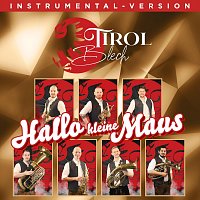 Tirol Blech – Hallo kleine Maus (Instrumental Version)