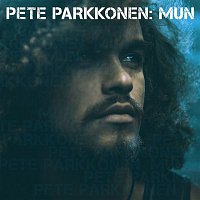 Pete Parkkonen – Mun