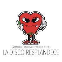 La Mafia del Amor & El Combo Perfecto – La Disco Resplandece