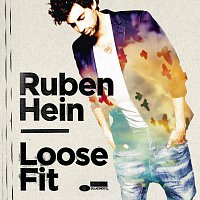 Ruben Hein – Loose Fit