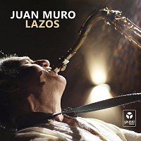 Juan Muro – Lazos