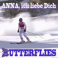 Butterflies – Anna, ich liebe Dich