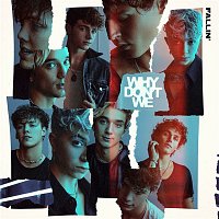 Why Don't We – Fallin'