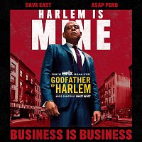 Godfather of Harlem, Dave East & A$AP Ferg – Business is Business
